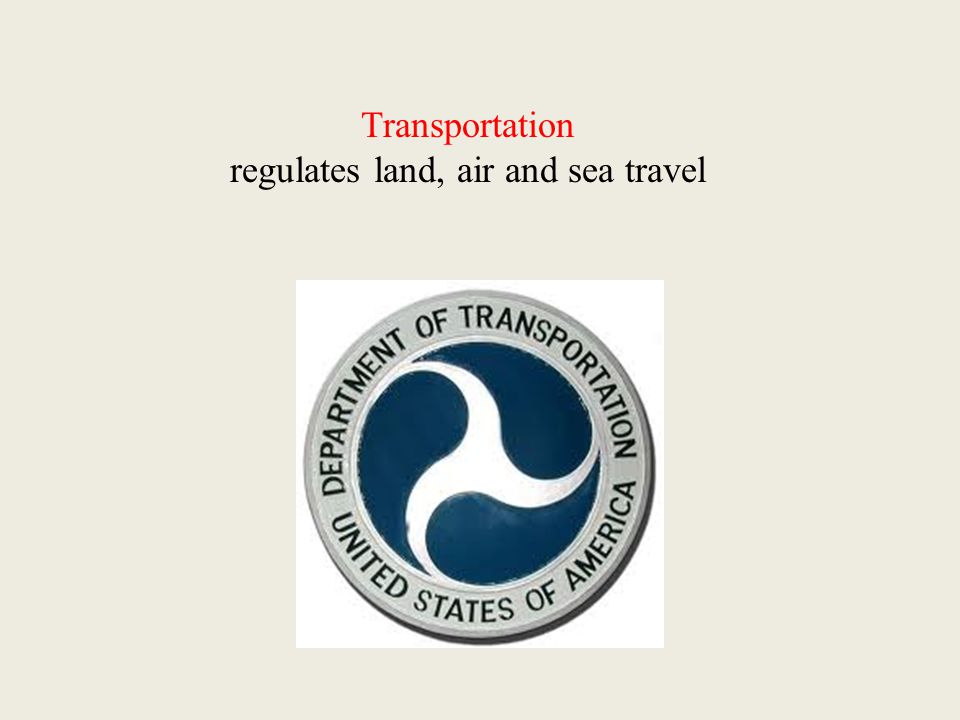 Transportation regulates land, air and sea travel