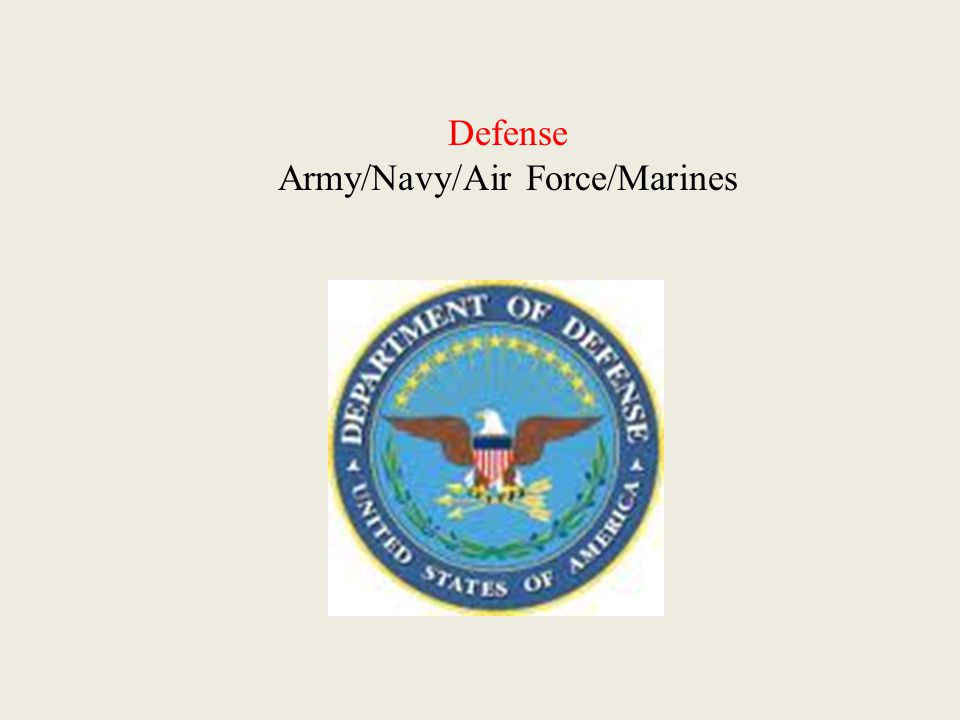 Defense Army/Navy/Air Force/Marines