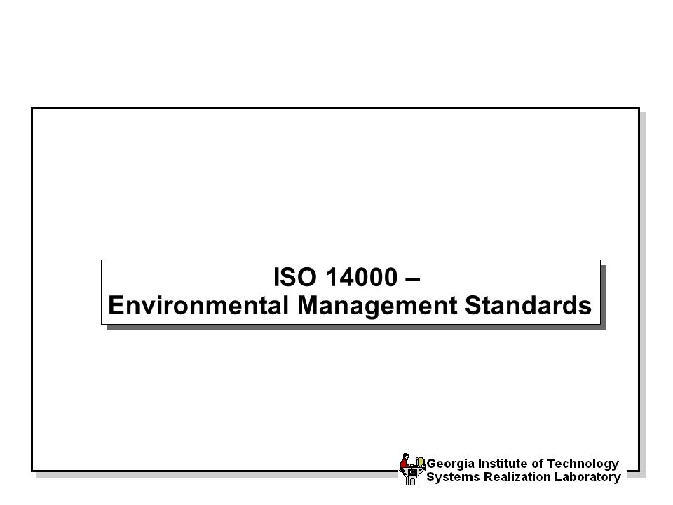 ISO – Environmental Management Standards