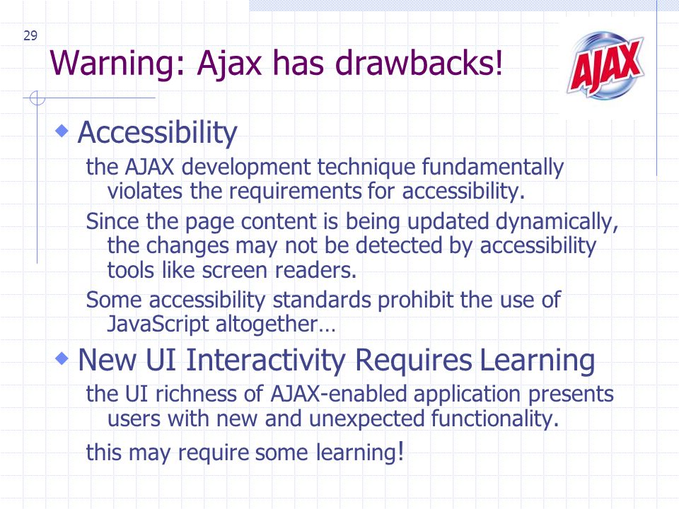 Warning: Ajax has drawbacks.