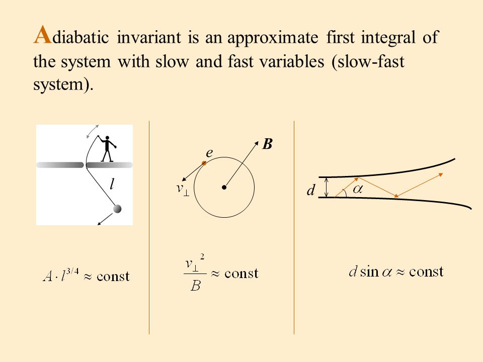А diabatic invariant is an approximate first integral of the system with slow and fast variables (slow-fast system).