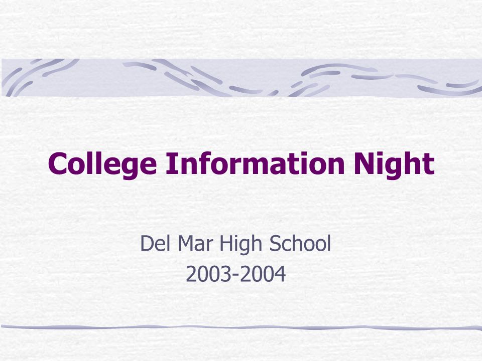 College Information Night Del Mar High School