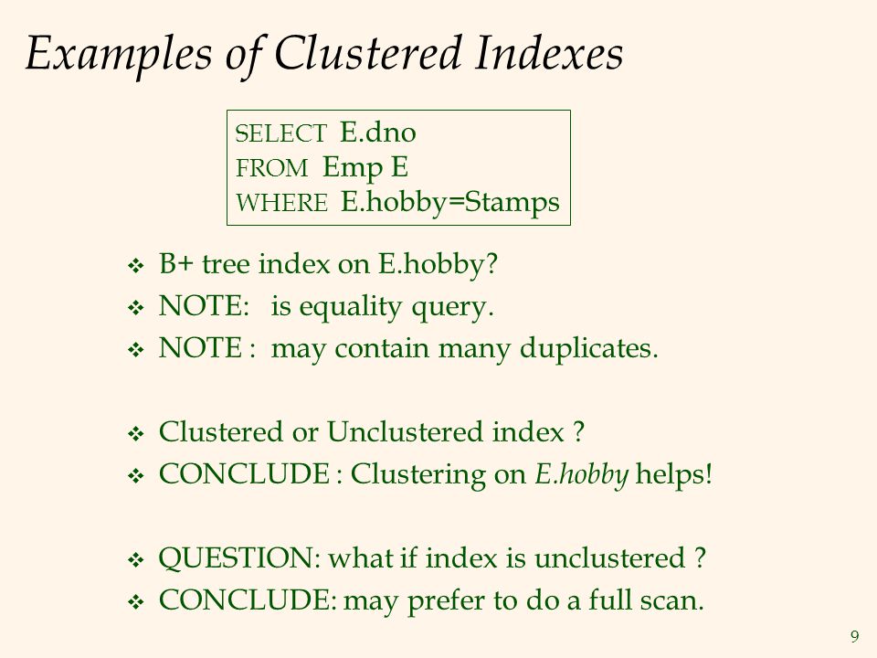 1 Overview of Indexing Chapter 8 – Part II. 1. Introduction to indexing ...