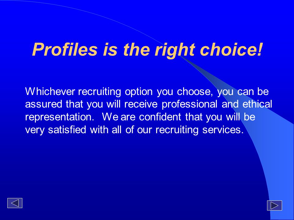 Profiles is the right choice.
