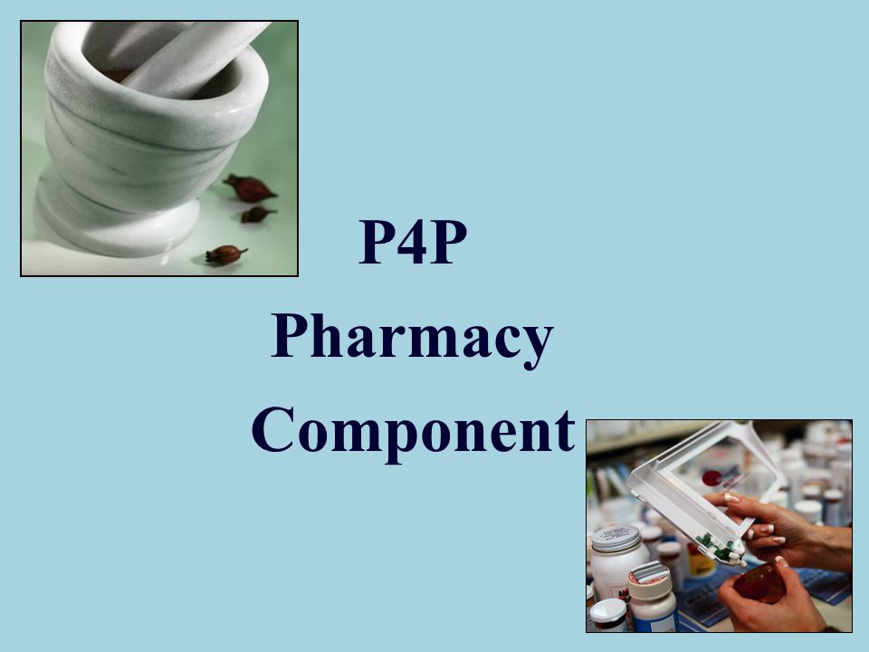 P4P Pharmacy Component