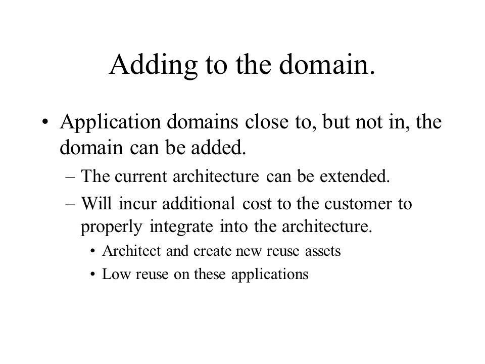 Adding to the domain. Application domains close to, but not in, the domain can be added.