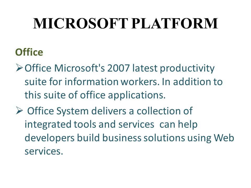 Office  Office Microsoft s 2007 latest productivity suite for information workers.