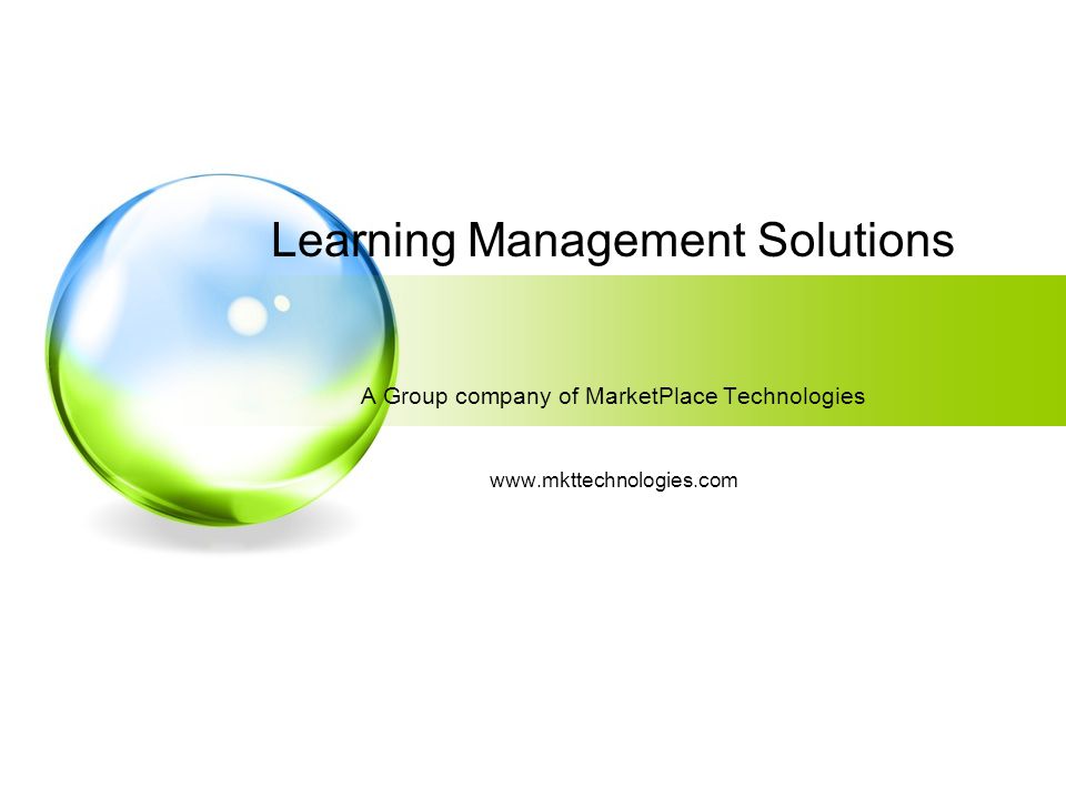 Learning Management Solutions A Group company of MarketPlace Technologies