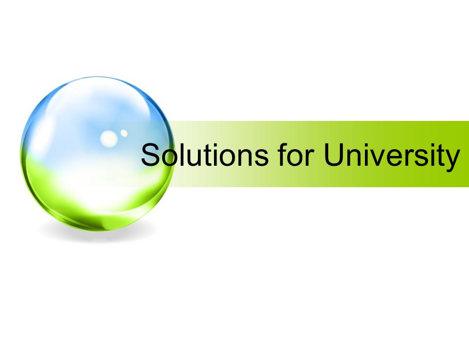 Solutions for University