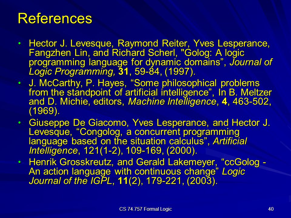 CS Formal Logic 40 References Hector J.