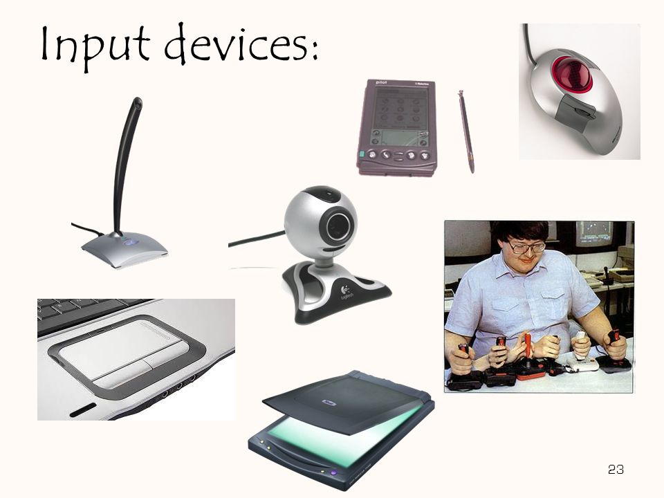 23 Input devices: