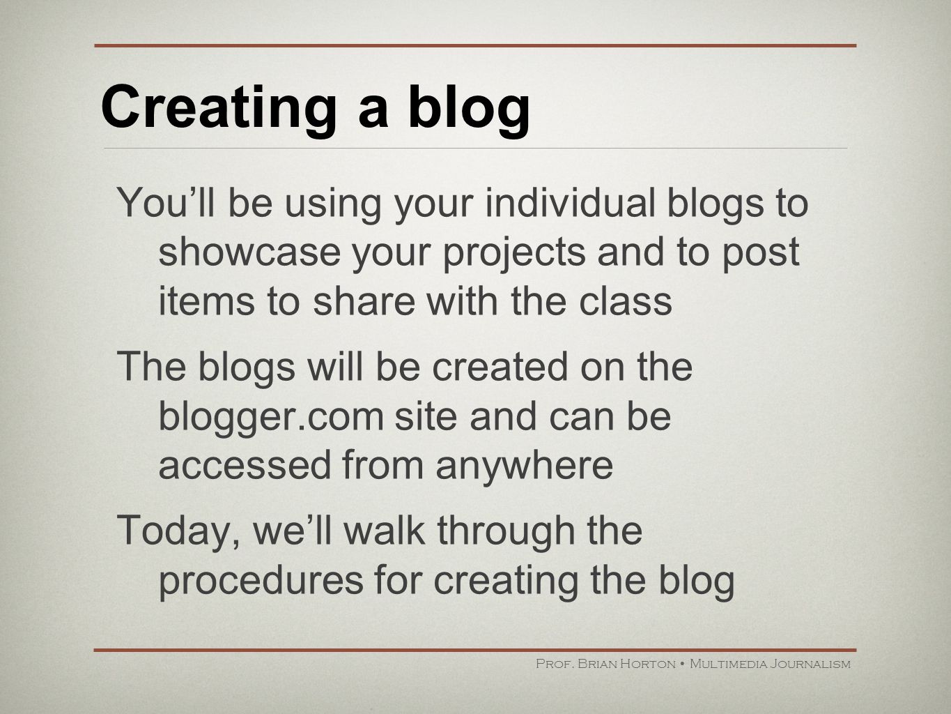 Creating a blog Prof.