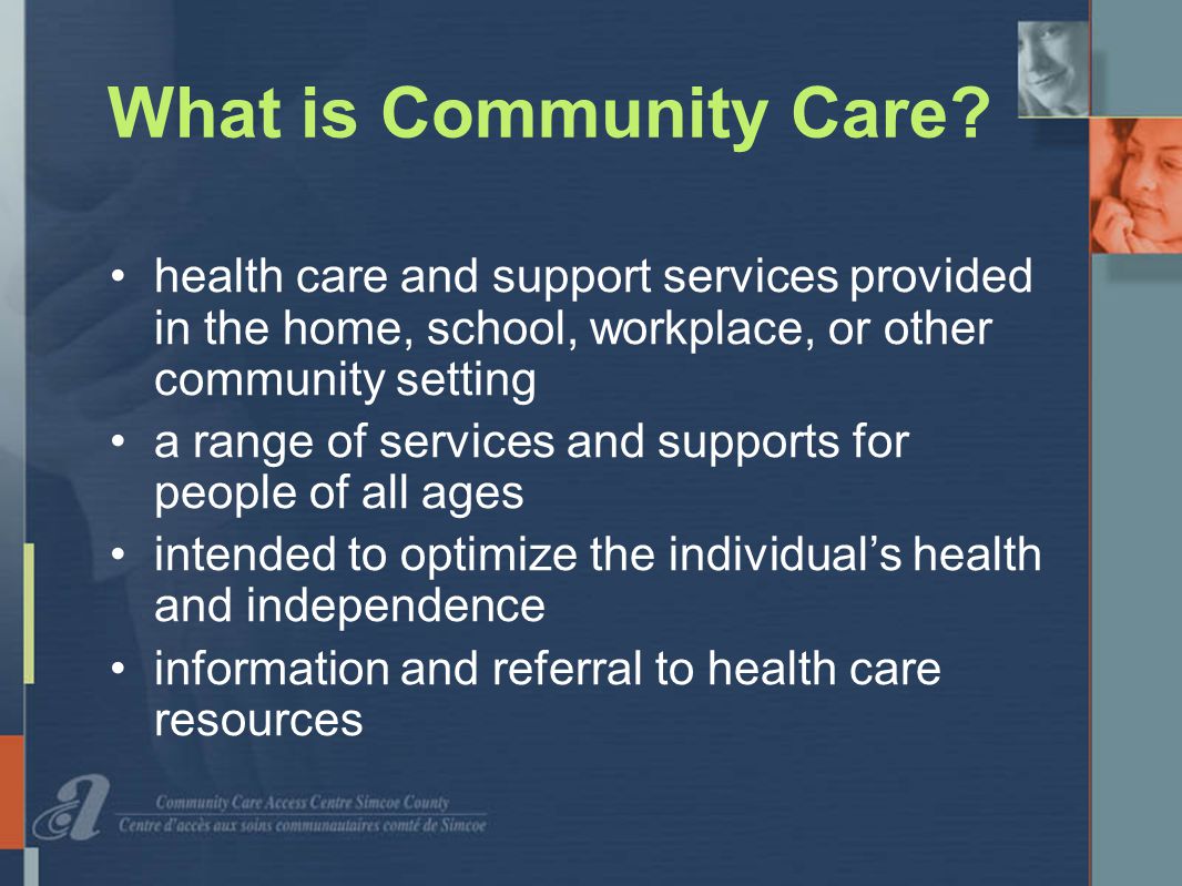 What is Community Care.