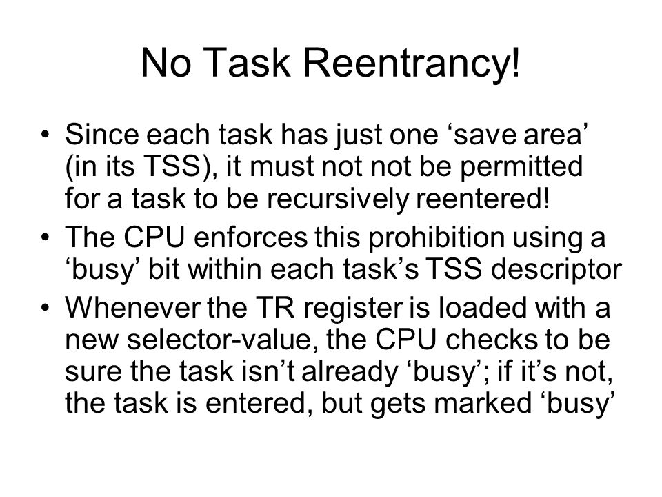 No Task Reentrancy.