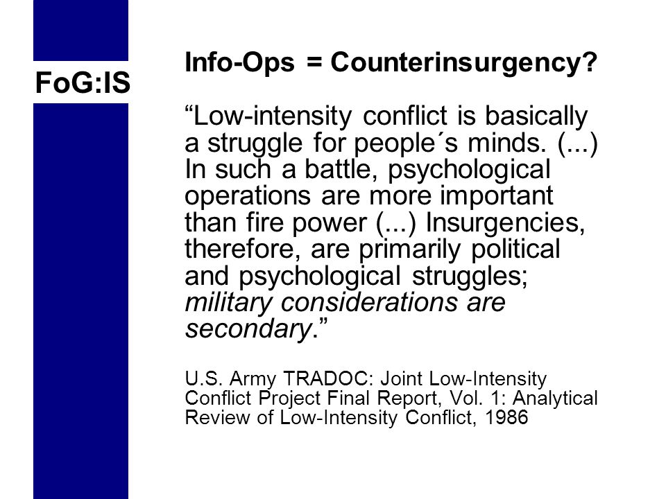 FoG:IS Info-Ops = Counterinsurgency.