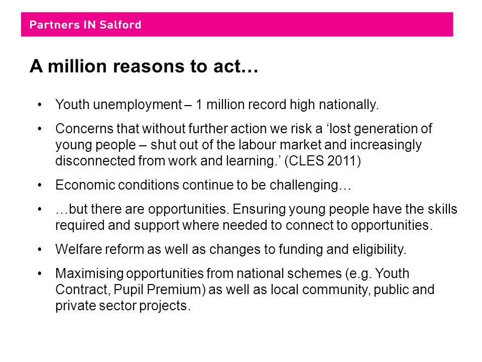 A million reasons to act… Youth unemployment – 1 million record high nationally.