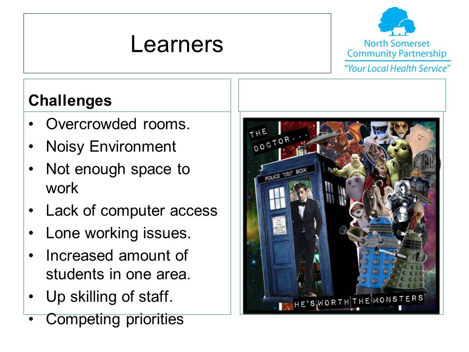 Learners Challenges Overcrowded rooms.