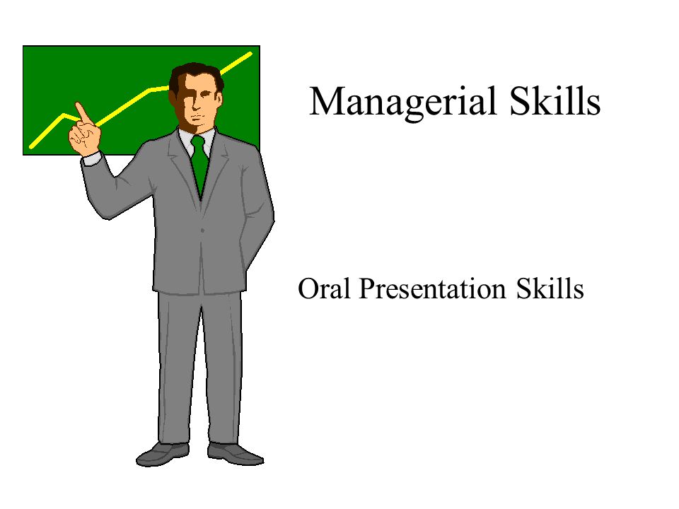 Managerial Skills Oral Presentation Skills