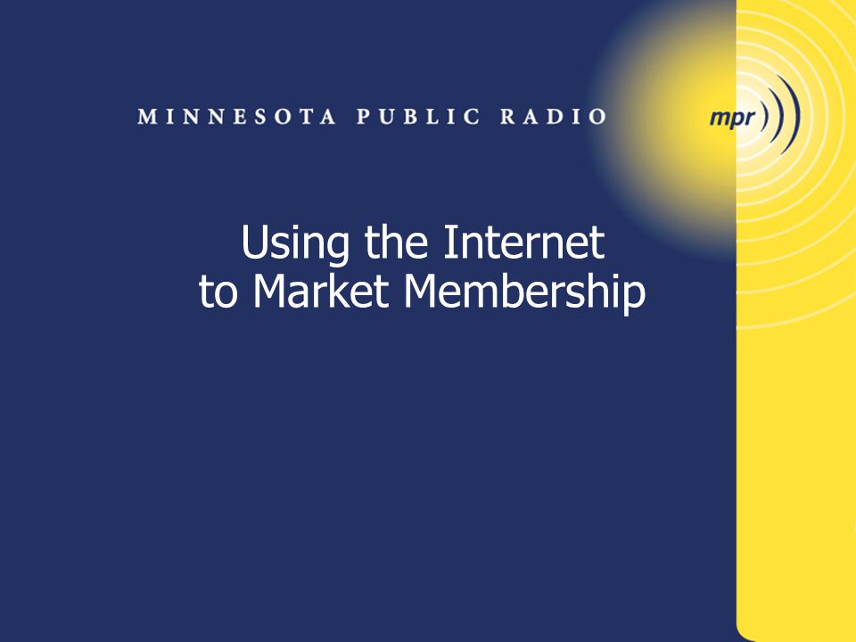 Using the Internet to Market Membership