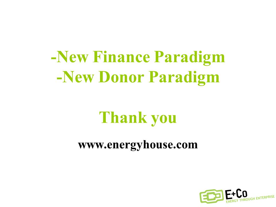 -New Finance Paradigm -New Donor Paradigm Thank you