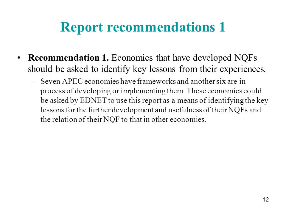 12 Report recommendations 1 Recommendation 1.