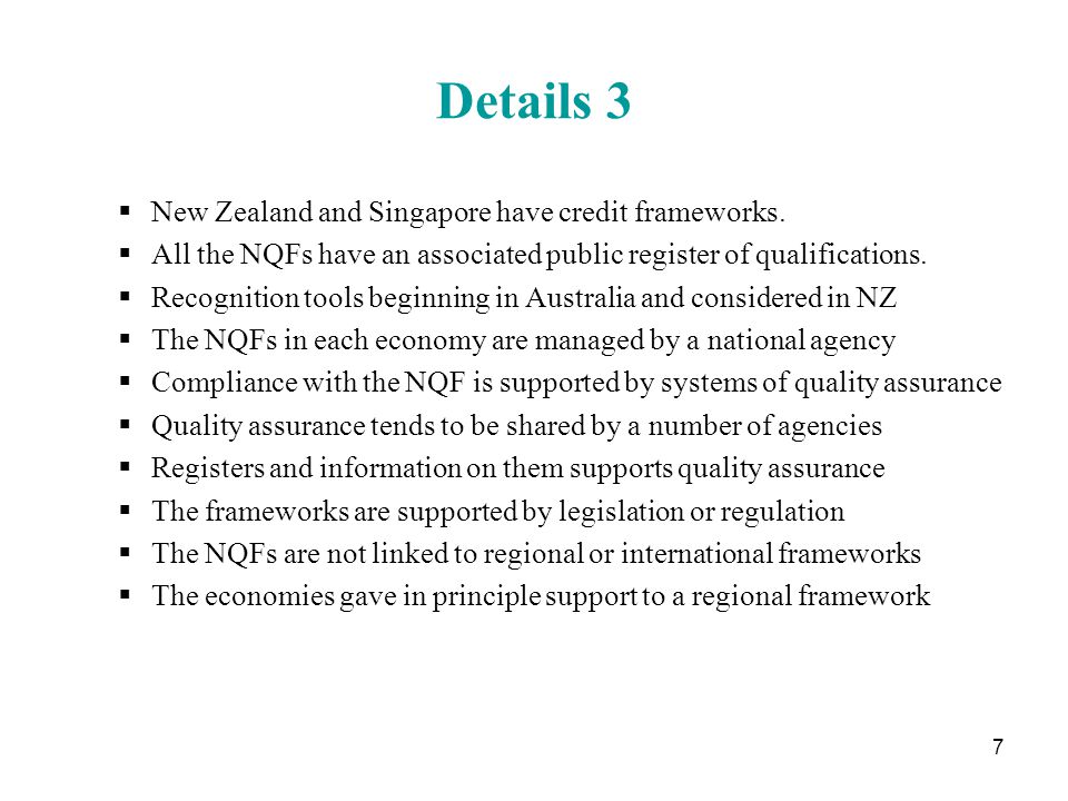 7 Details 3  New Zealand and Singapore have credit frameworks.