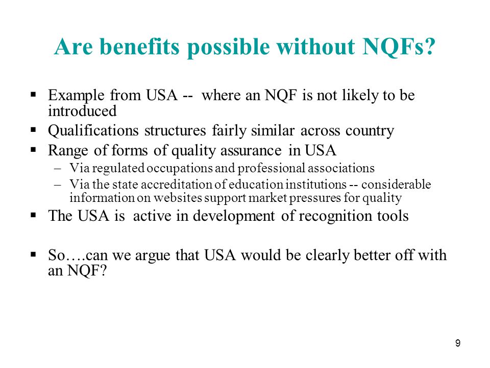 9 Are benefits possible without NQFs.