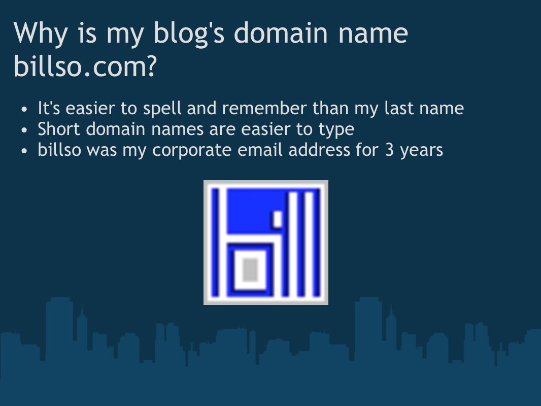 Why is my blog s domain name billso.com.