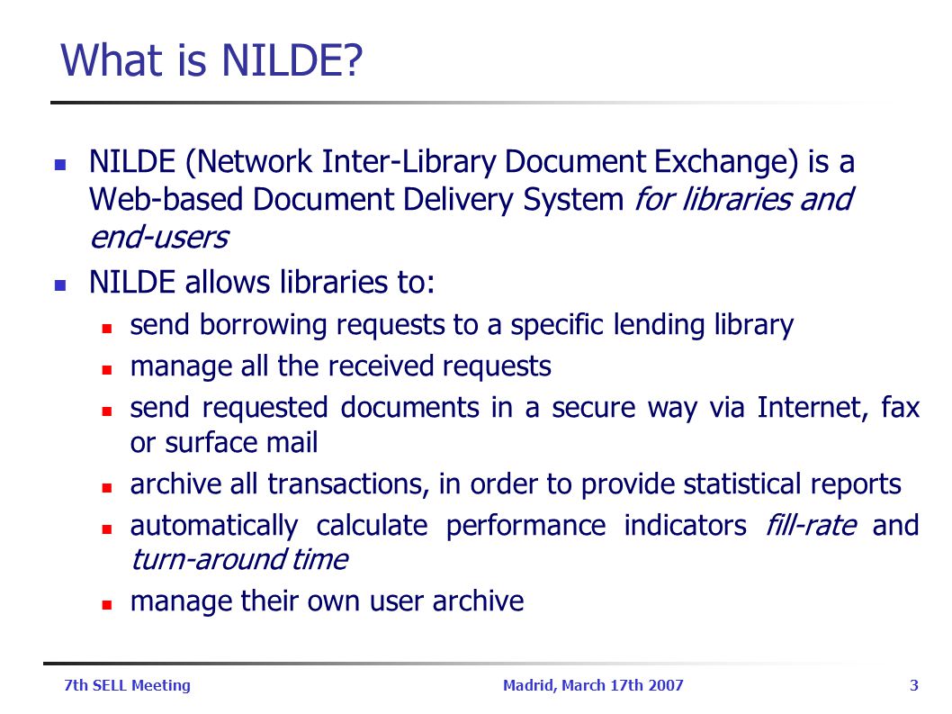 7th SELL MeetingMadrid, March 17th What is NILDE.
