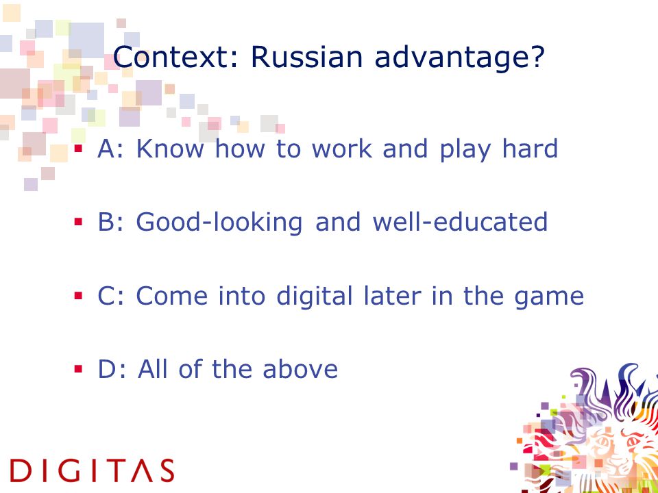 Context: Russian advantage.