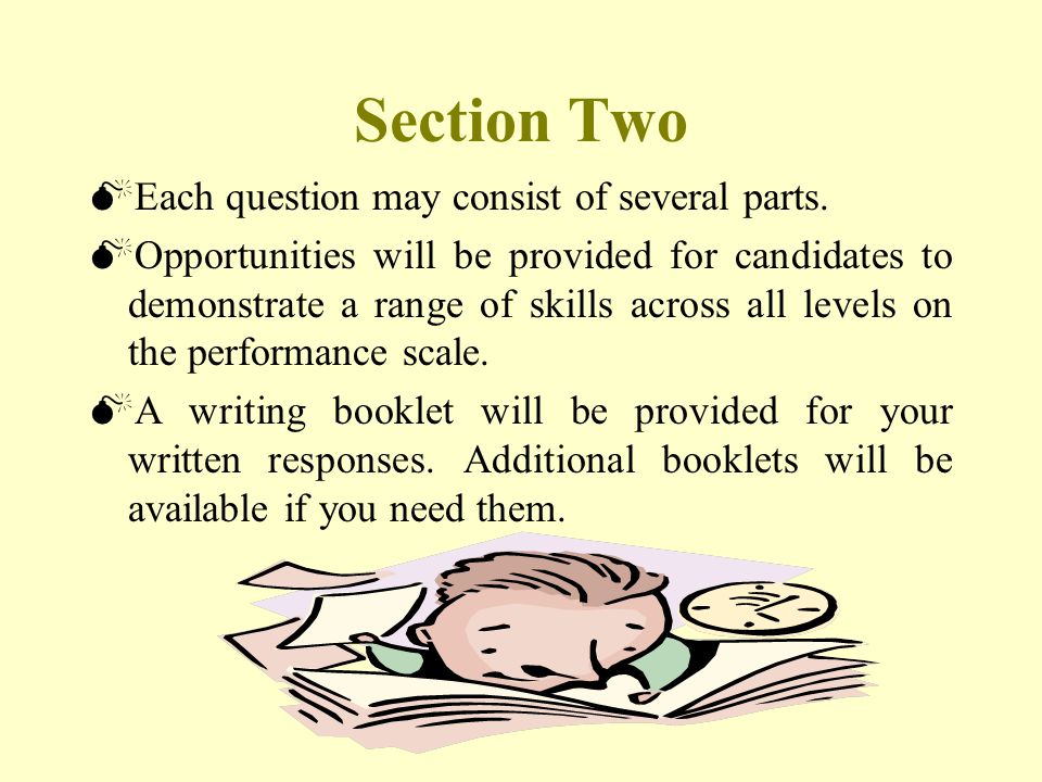 Section Two  Each question may consist of several parts.