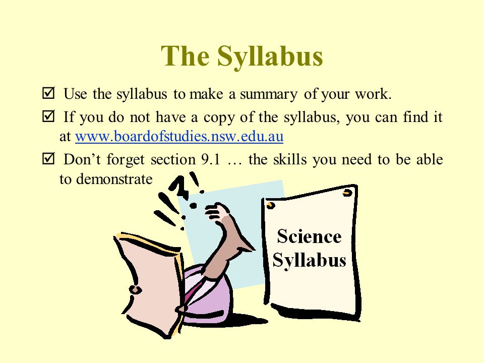 The Syllabus  Use the syllabus to make a summary of your work.
