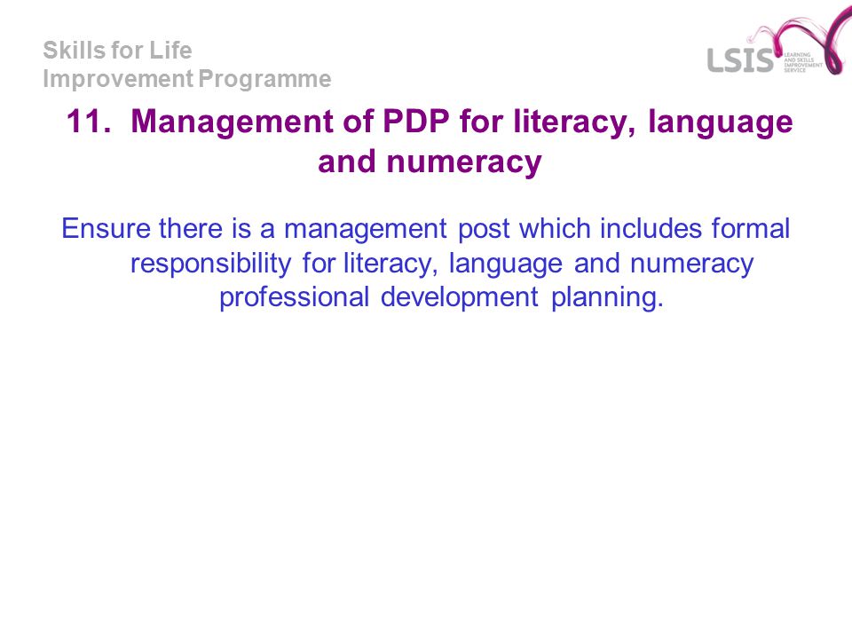 Skills for Life Improvement Programme 11.