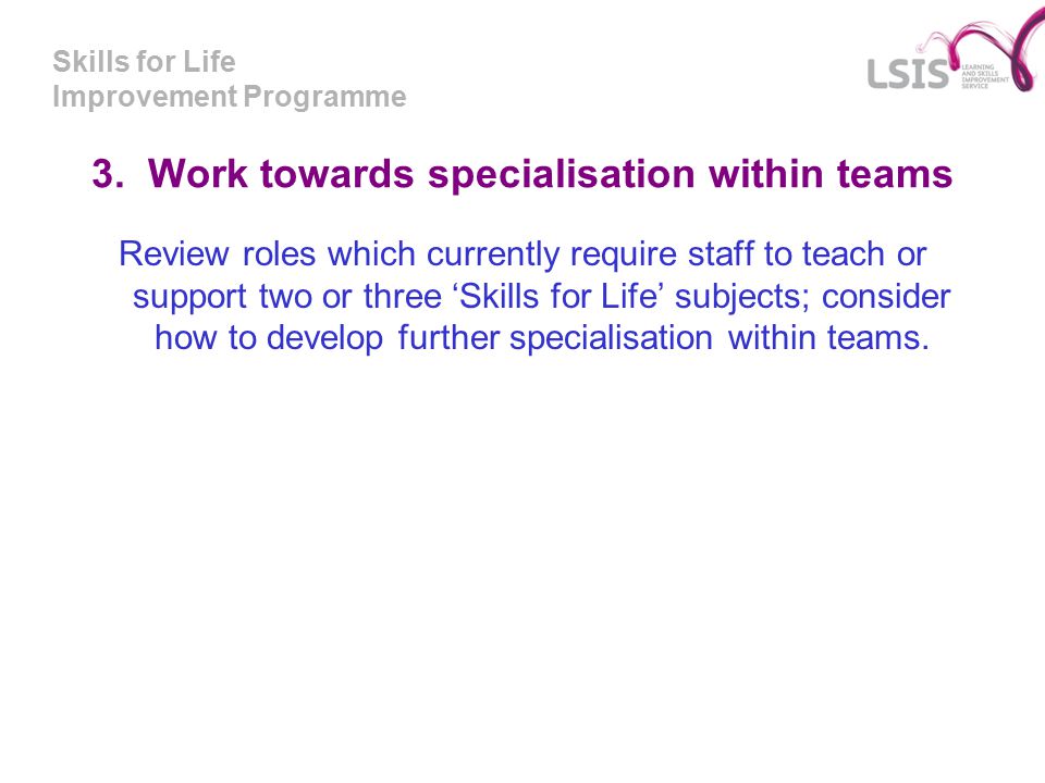 Skills for Life Improvement Programme 3.