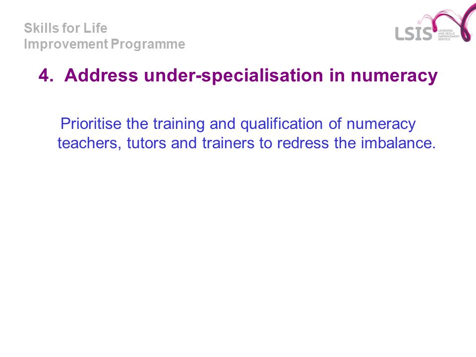 Skills for Life Improvement Programme 4.