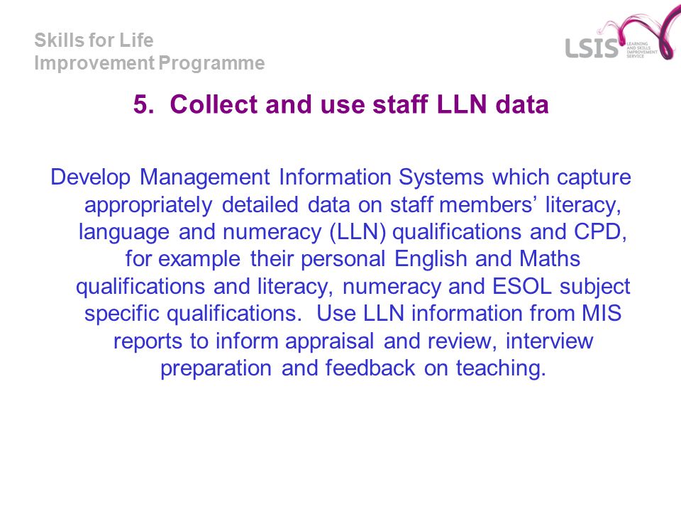 Skills for Life Improvement Programme 5.