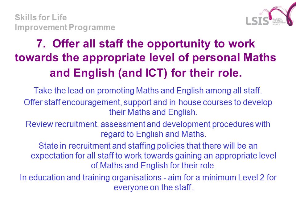 Skills for Life Improvement Programme 7.