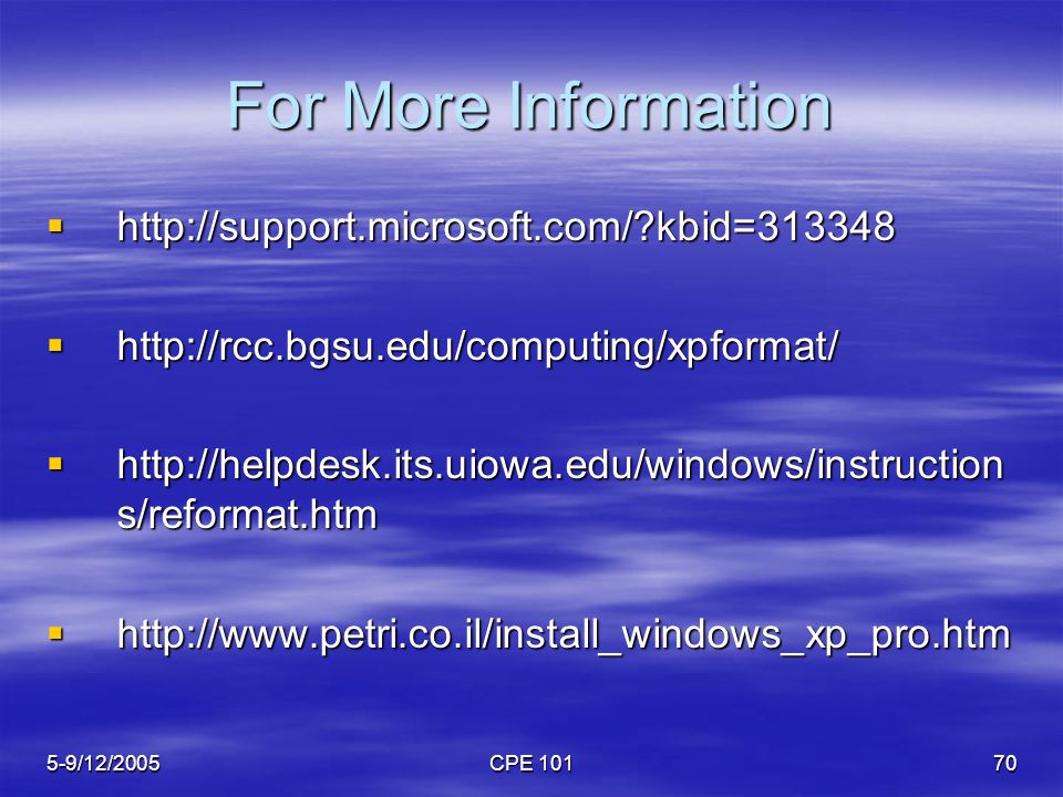 5-9/12/2005CPE For More Information    kbid=       s/reformat.htm 