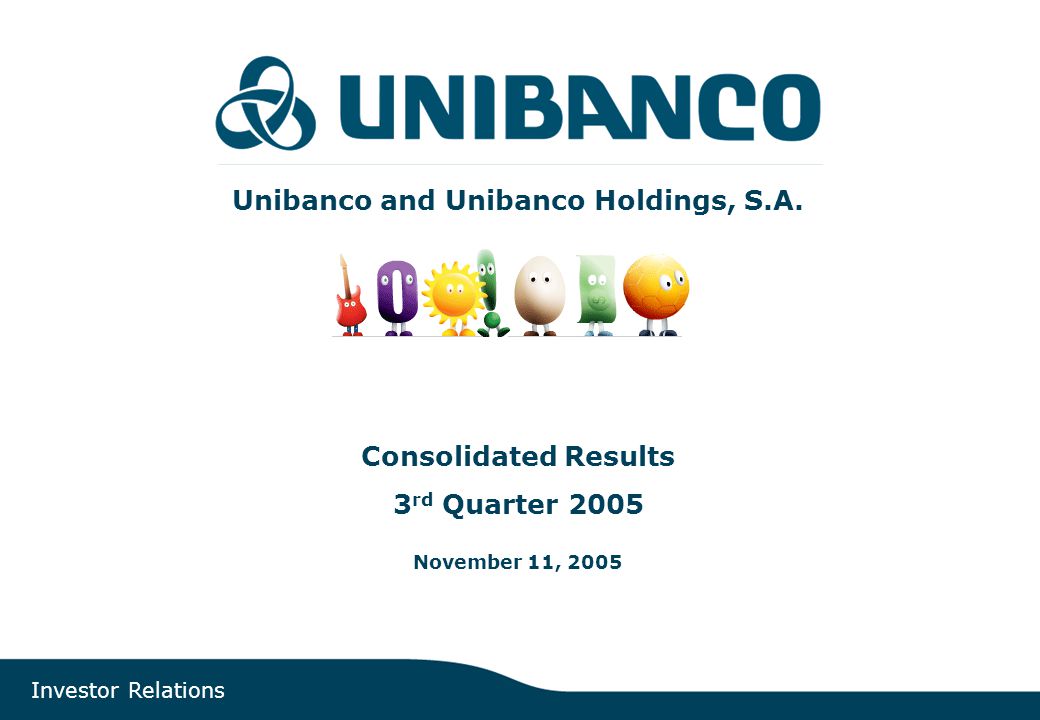 Investor Relations | page 1 Unibanco and Unibanco Holdings, S.A.