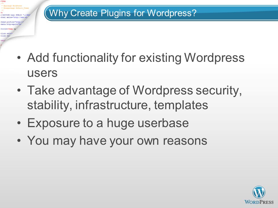 Why Create Plugins for Wordpress.