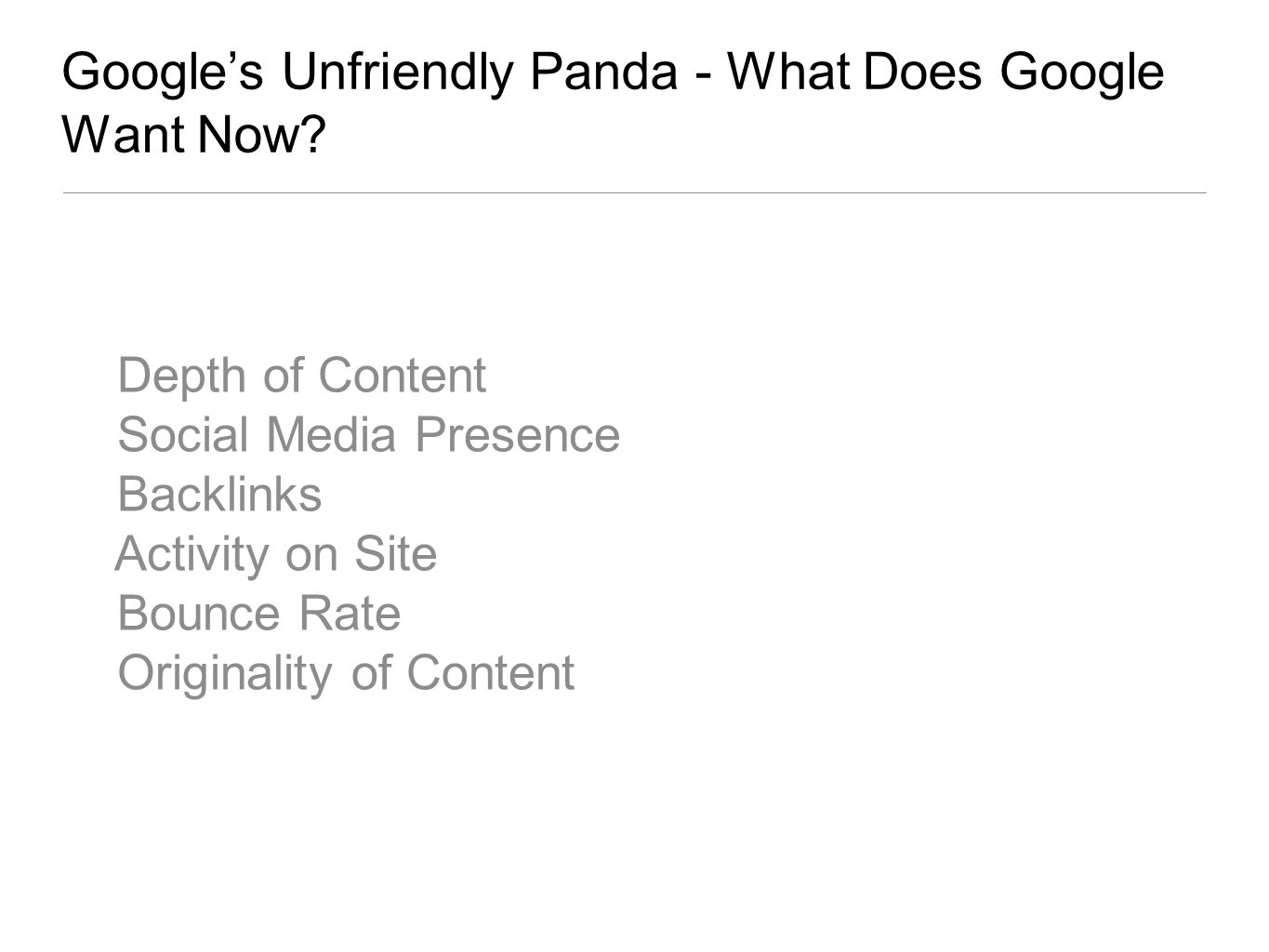 Google’s Unfriendly Panda - What Does Google Want Now.