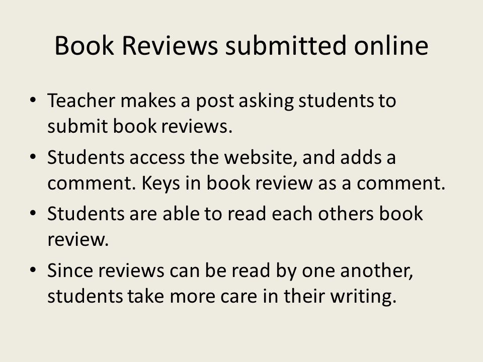 Book Reviews submitted online Teacher makes a post asking students to submit book reviews.