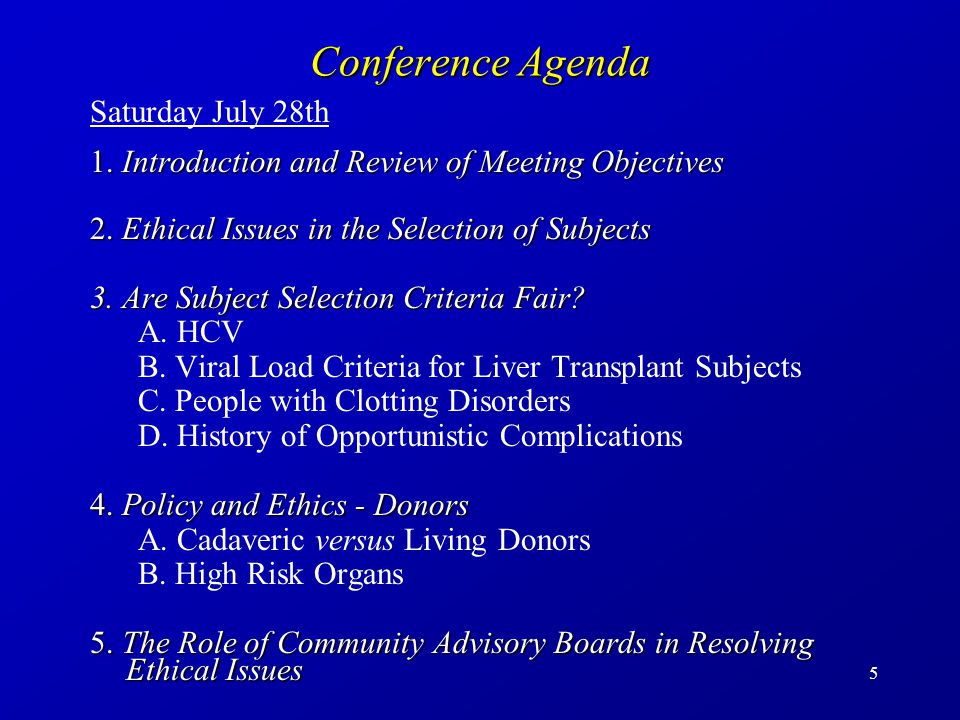 5 Conference Agenda Saturday July 28th 1. Introduction and Review of Meeting Objectives 2.