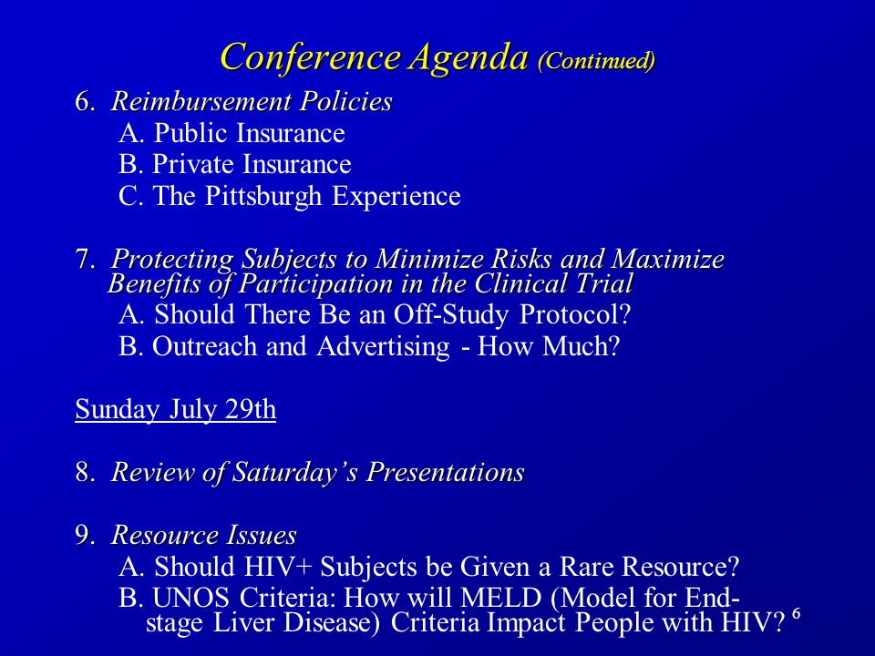 6 Conference Agenda (Continued) 6. Reimbursement Policies A.