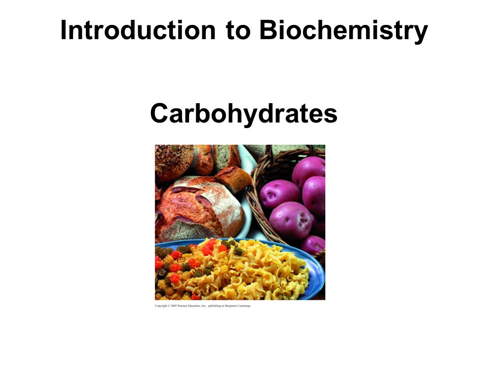 Introduction to Biochemistry Carbohydrates