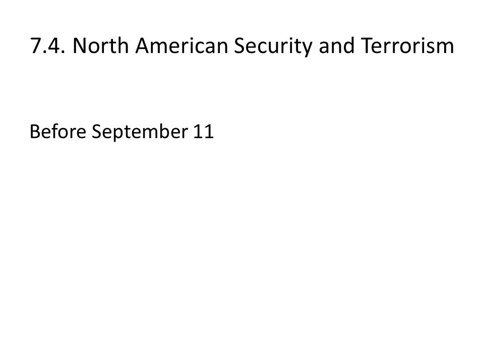 7.4. North American Security and Terrorism Before September 11