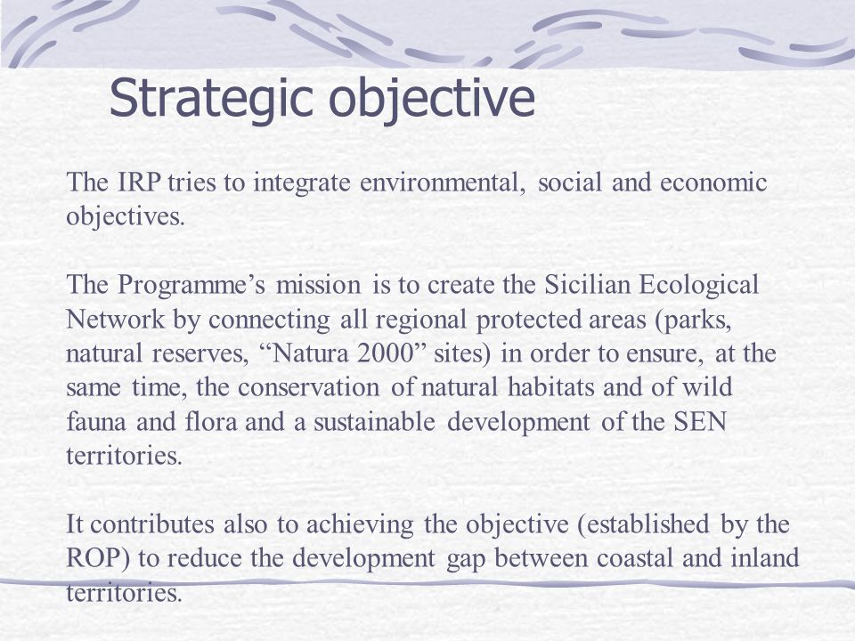 Strategic objective The IRP tries to integrate environmental, social and economic objectives.