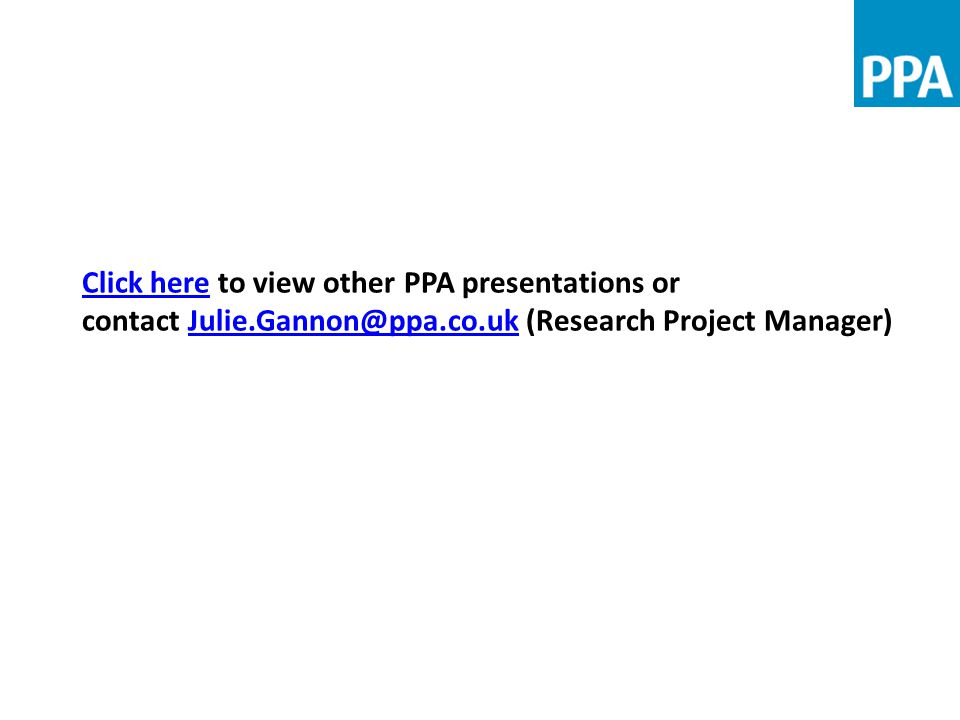 Click hereClick here to view other PPA presentations or contact (Research Project