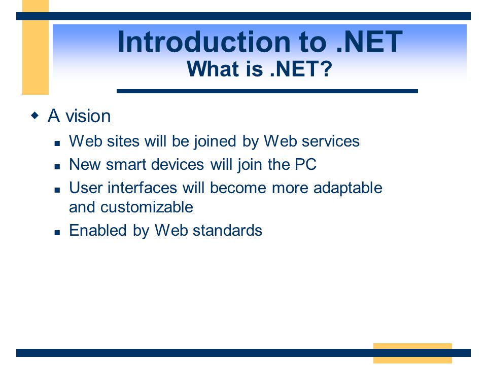 Introduction to.NET What is.NET.