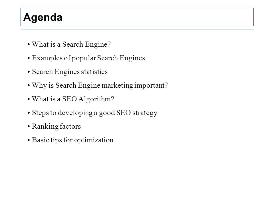 Agenda What is a Search Engine.